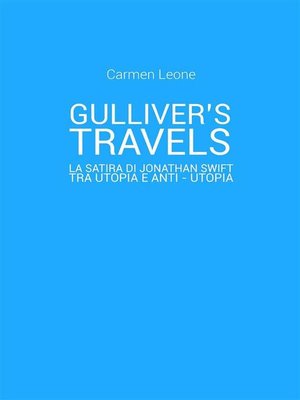 cover image of Gulliver's Travels--la satira di Jonathan Swift tra utopia e anti--utopia